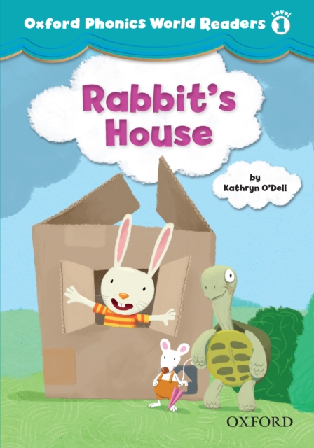 Rabbit's House (Oxford Phonics World Readers Level 1), PDF eBook