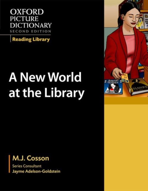 Oxford Picture Dictionary Reading Library: A New World at the Library, Paperback / softback Book