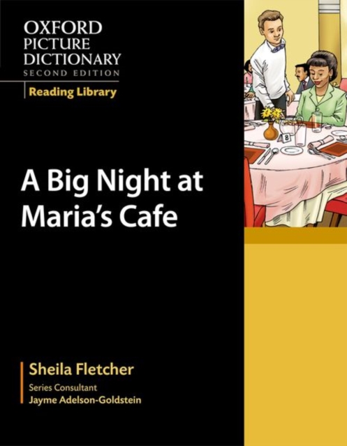 Oxford Picture Dictionary Reading Library: A Big Night at Maria's Cafe, Paperback / softback Book