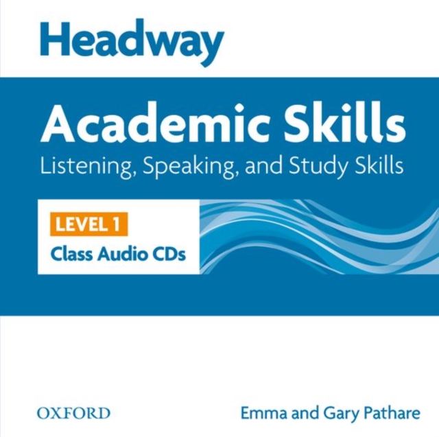 Headway Academic Skills: 1: Listening, Speaking, and Study Skills Class Audio CDs (2), CD-Audio Book