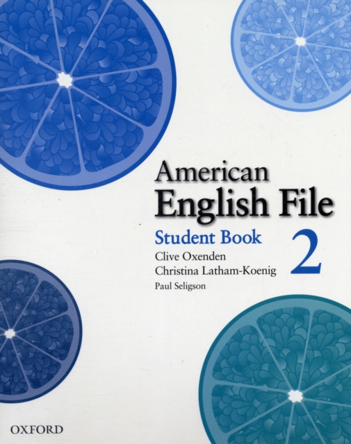 American English File: Level 2: Student Book with Online Skills Practice, Paperback / softback Book