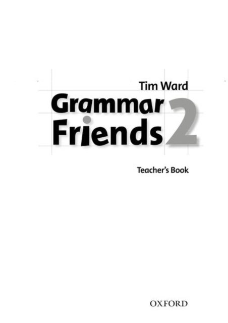 Grammar Friends 2: Teacher's Book, Paperback / softback Book
