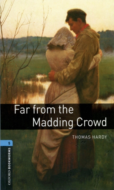 Far from the Madding Crowd Level 5 Oxford Bookworms Library, EPUB eBook