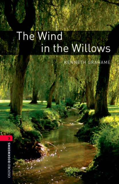 The Wind in the Willows Level 3 Oxford Bookworms Library, EPUB eBook