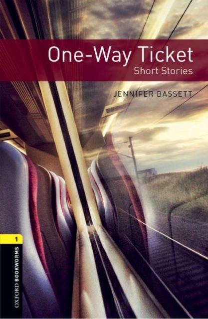 Oxford Bookworms Library: Level 1:: One-Way Ticket - Short Stories, Paperback / softback Book