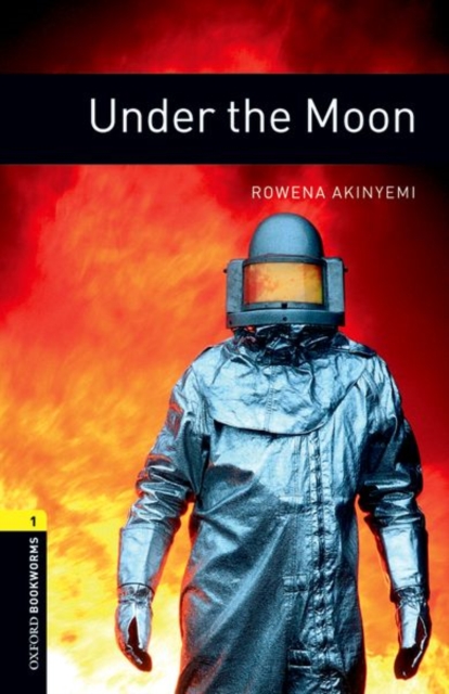Oxford Bookworms Library: Level 1:: Under the Moon, Paperback / softback Book