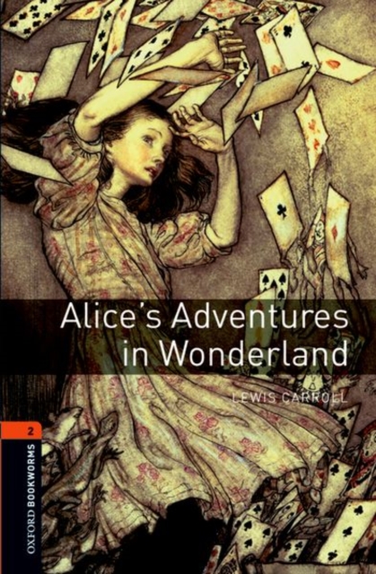 Oxford Bookworms Library: Level 2:: Alice's Adventures in Wonderland, Paperback / softback Book