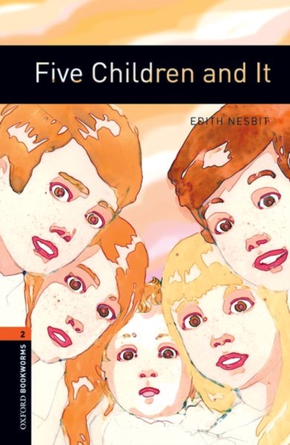 Oxford Bookworms Library: Level 2:: Five Children and It, Paperback / softback Book