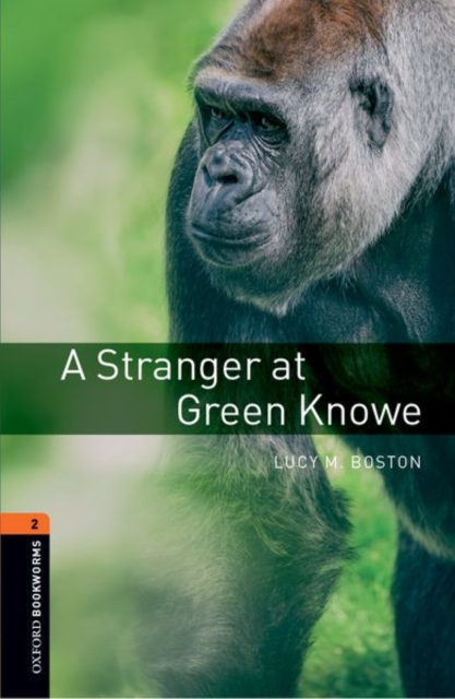 Oxford Bookworms Library: Level 2:: A Stranger at Green Knowe, Paperback / softback Book