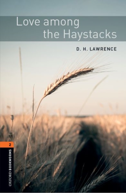 Oxford Bookworms Library: Level 2:: Love among the Haystacks, Paperback / softback Book