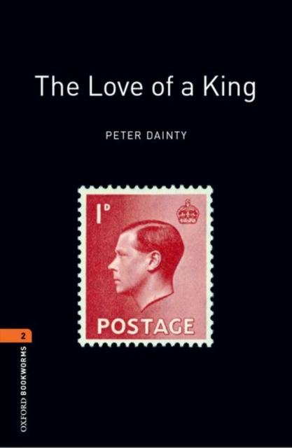 Oxford Bookworms Library: Level 2:: The Love of a King, Paperback / softback Book