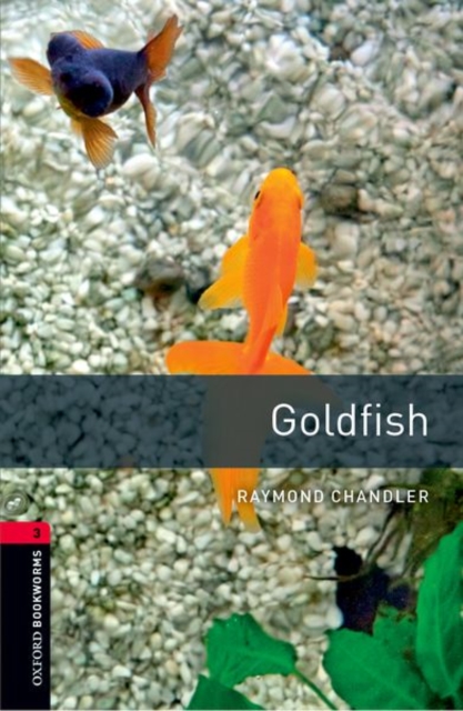 Oxford Bookworms Library: Level 3:: Goldfish, Paperback / softback Book