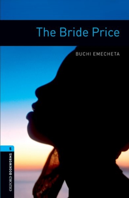 Oxford Bookworms Library: Level 5:: The Bride Price, Paperback / softback Book