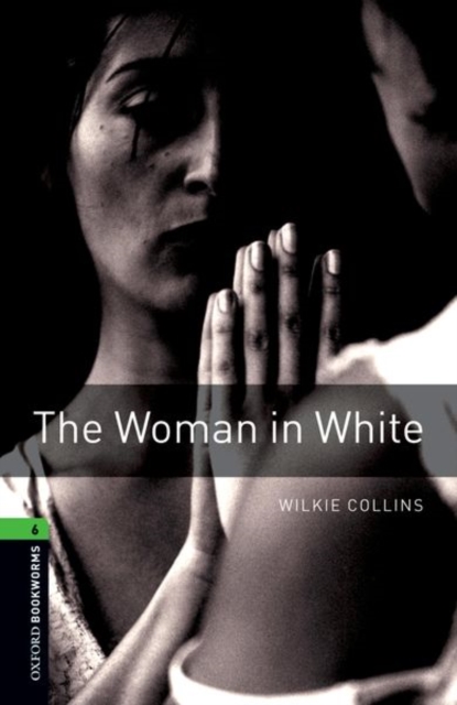 Oxford Bookworms Library: Level 6:: The Woman in White, Paperback / softback Book
