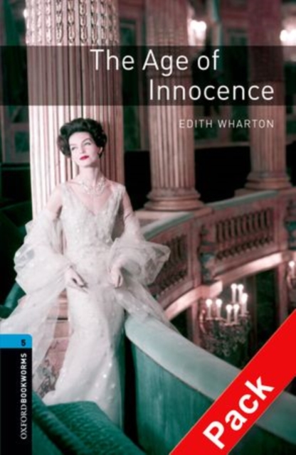 Oxford Bookworms Library: Level 5:: The Age of Innocence audio CD pack, Mixed media product Book