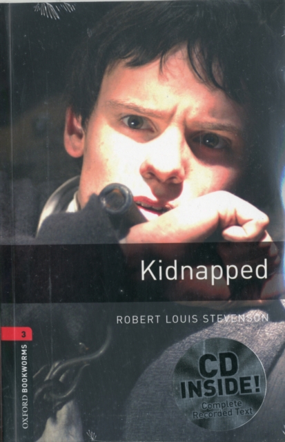 Oxford Bookworms Library: Level 3:: Kidnapped audio CD pack, Mixed media product Book