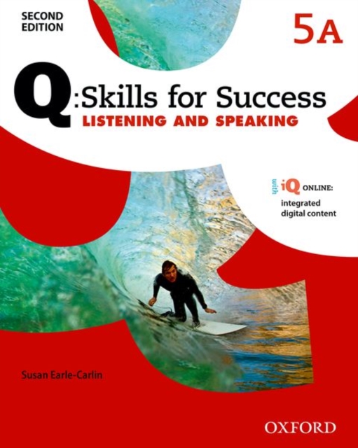 Q: Skills for Success: Level 5: Listening & Speaking Split Student Book A with iQ Online, Multiple-component retail product Book