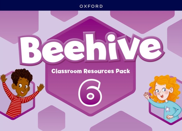 Beehive: Level 6: Classroom Resources Pack : Learn, grow, fly. Together, we get results!, Paperback / softback Book