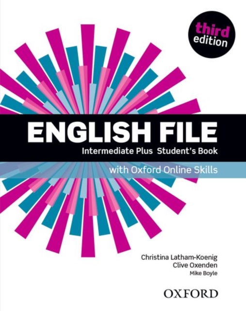 English File: Intermediate Plus: Student's Book with Oxford Online Skills, Multiple-component retail product Book