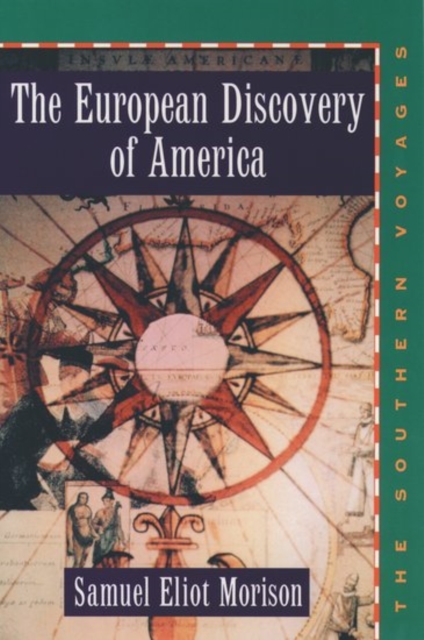 The European Discovery of America : Volume 2: The Southern Voyages A.D. 1492-1616, Hardback Book