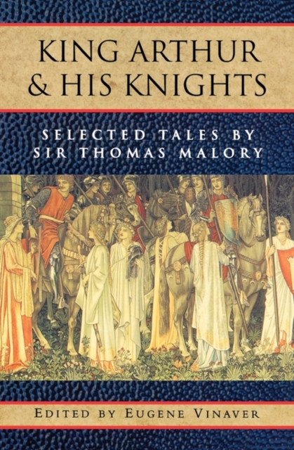 King Arthur and his Knights : Selected Tales, Paperback / softback Book