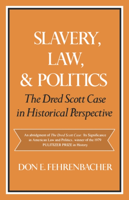 Slavery, Law, and Politics, Paperback / softback Book