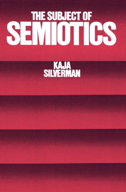 The Subject of Semiotics, Paperback / softback Book