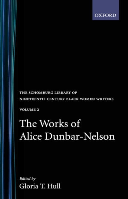 The Works of Alice Dunbar-Nelson: Volume 1, Hardback Book
