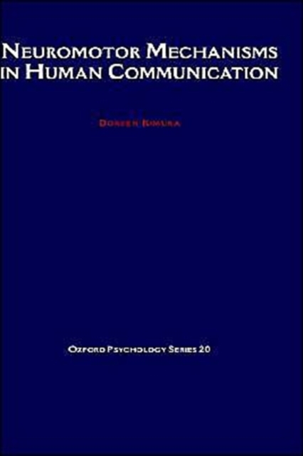 Neuromotor Mechanisms in Human Communication, Hardback Book
