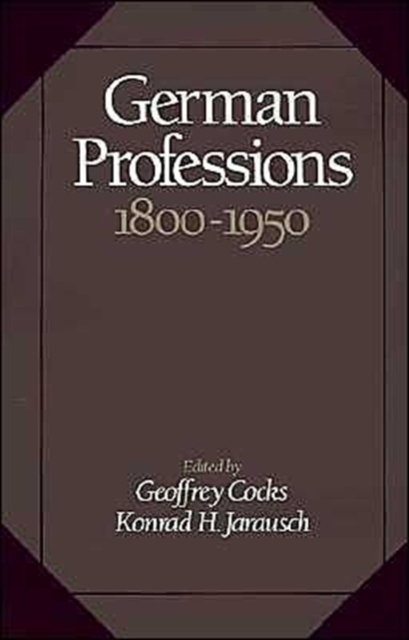 German Professions, 1800-1950, Hardback Book