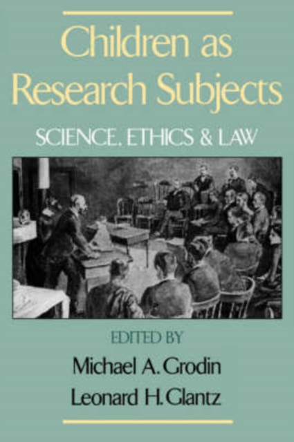 Children as Research Subjects : Science, Ethics and Law, Hardback Book