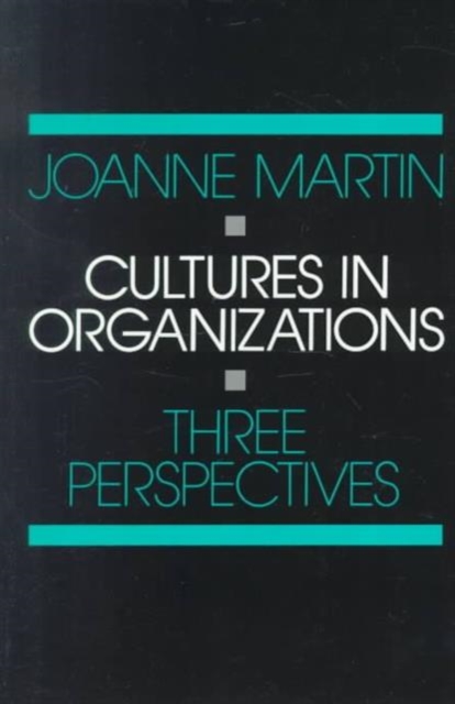 Cultures in Organizations : Three Perspectives, Paperback Book