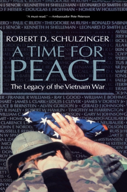 A Time for Peace : The Legacy of the Vietnam War, Hardback Book