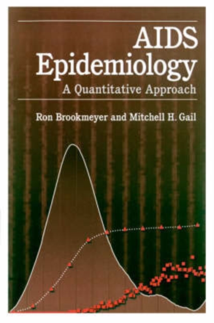 AIDS Epidemiology : A Quantitative Approach, Hardback Book