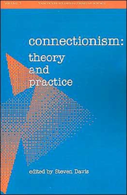 Connectionism : Theory and Practice, Paperback / softback Book