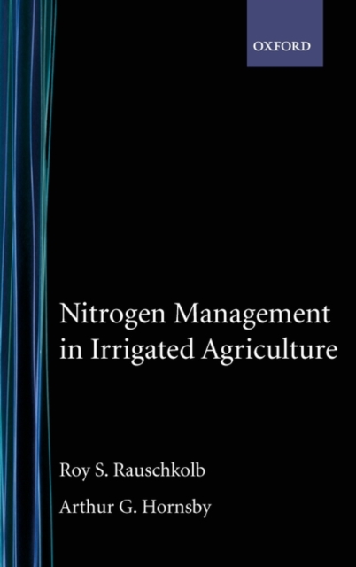 Nitrogen Management in Irrigated Agriculture, Hardback Book