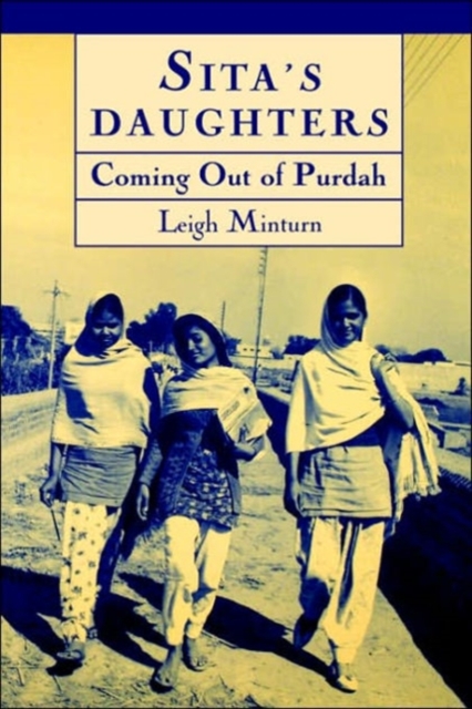 Sita's Daughters: Coming Out of Purdah : The Rajput Women of Khalapur Revisited, Paperback / softback Book