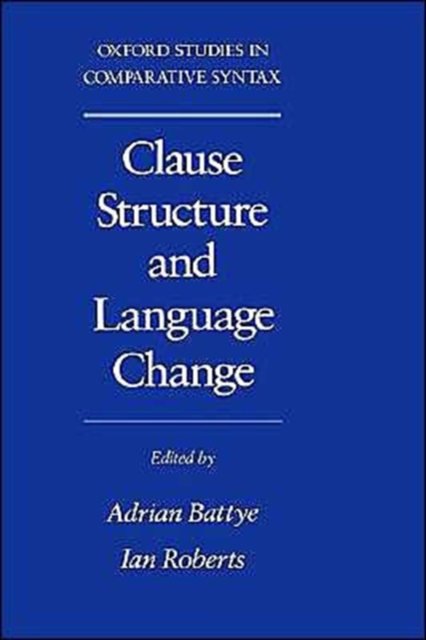 Clause Structure and Language Change, Hardback Book