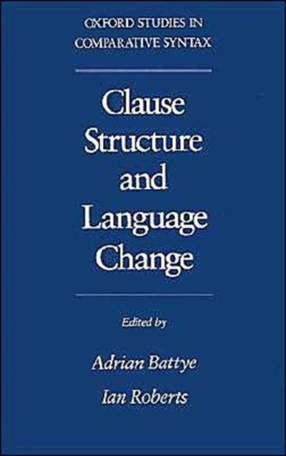 Clause Structure and Language Change, Paperback / softback Book