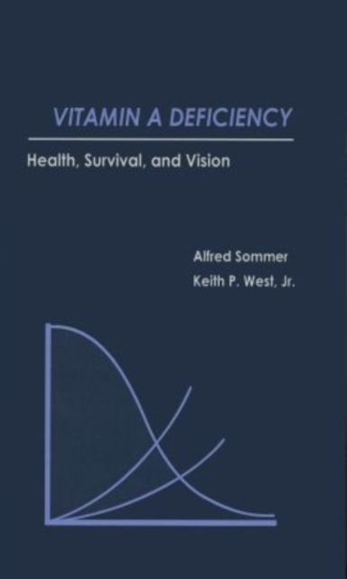 Vitamin A Deficiency : Health, Survival and Vision, Hardback Book