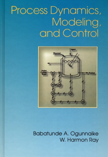 Process Dynamics, Modeling, and Control, Hardback Book