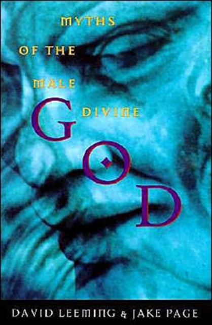 God: Myths of the Male Divine, Hardback Book