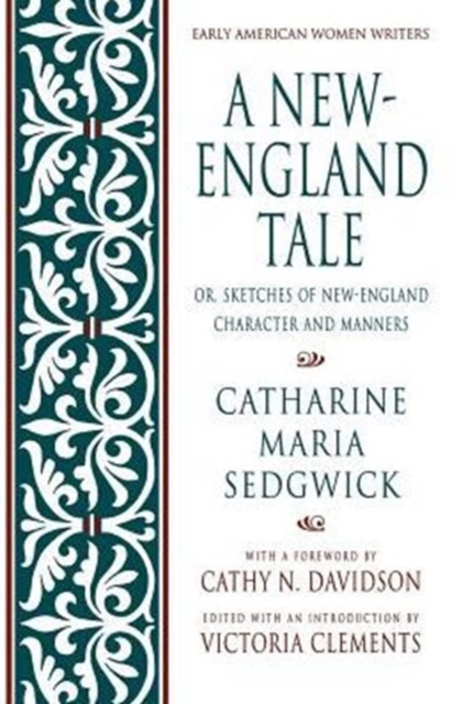 A New-England Tale : Or, Sketches of New-England Character and Manners, Paperback / softback Book