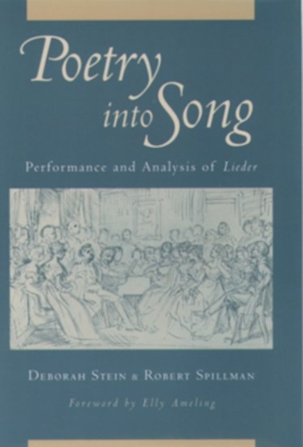 Poetry into Song : Performance and Analysis of Lieder, Hardback Book