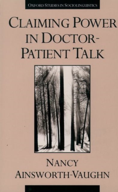 Claiming Power in Doctor-Patient Talk, Hardback Book