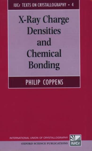 X-Ray Charge Densities and Chemical Bonding, Hardback Book