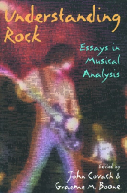 Understanding Rock : Essays in Musical Analysis, Paperback / softback Book