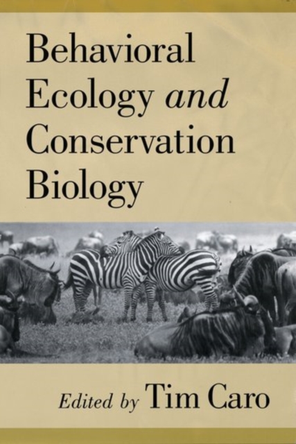 Behavioral Ecology and Conservation Biology, Hardback Book