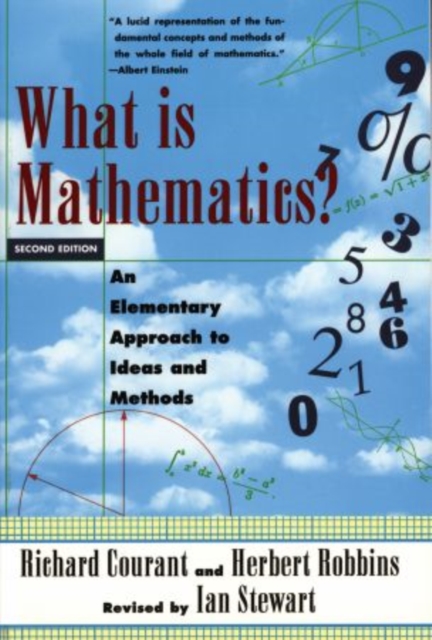 What Is Mathematics? : An Elementary Approach to Ideas and Methods, Paperback / softback Book