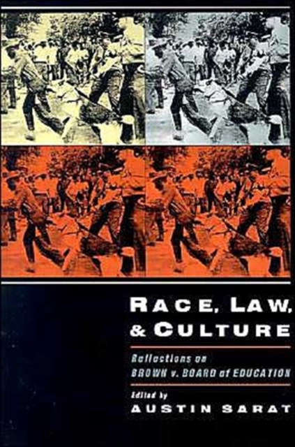 Race, Law, and Culture : Reflections on Brown v. Board of Education, Paperback / softback Book